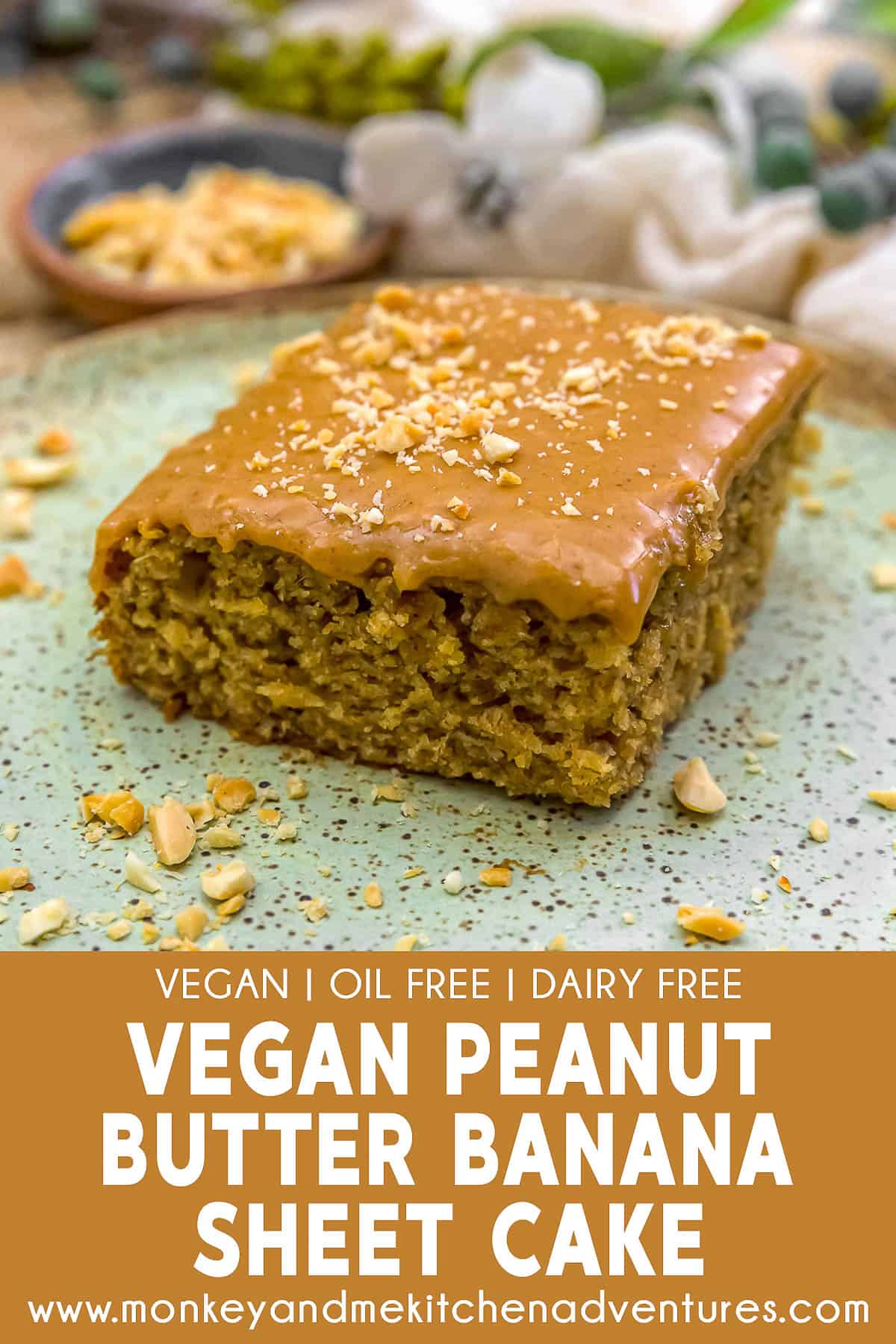 Vegan Peanut Butter Banana Sheet Cake with text description