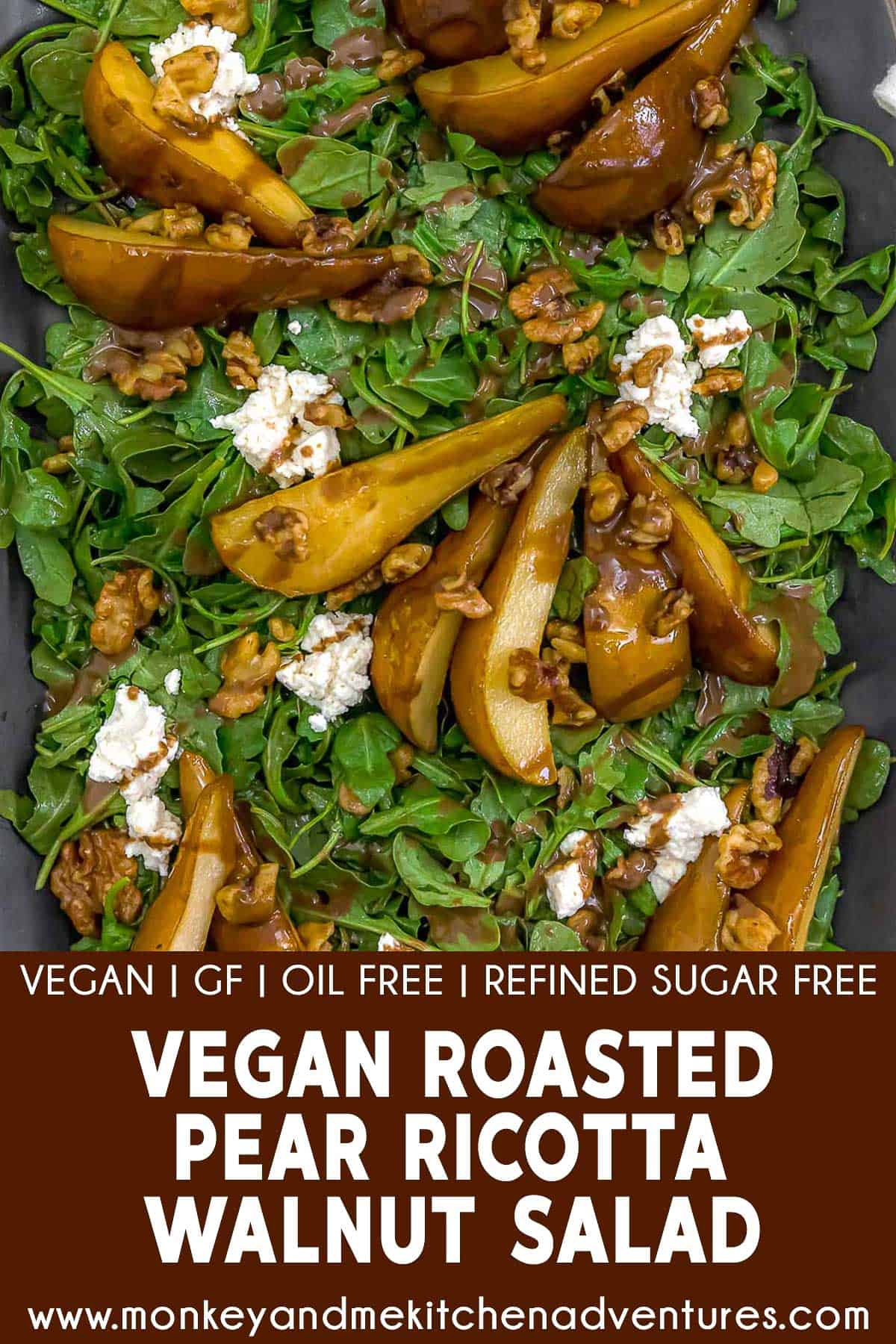 Vegan Roasted Pear Ricotta Walnut Salad with text description